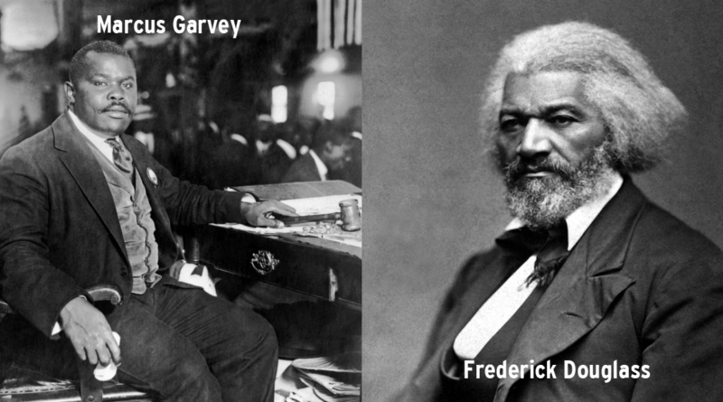 Marcus Garvey and Frederick Douglass