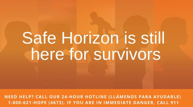 Safe Horizon is still here for survivors