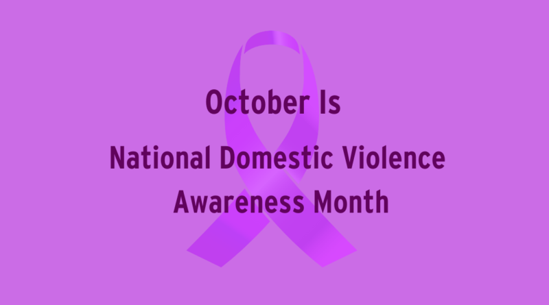 October Is National Domestic Violence Awareness Month