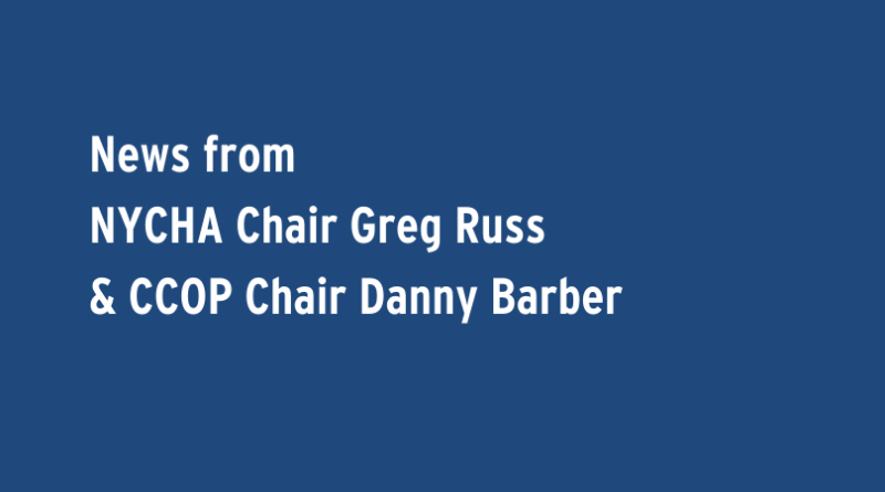 Text: News from NYCHA Chair Greg Russ & CCOP Chair Danny Barber