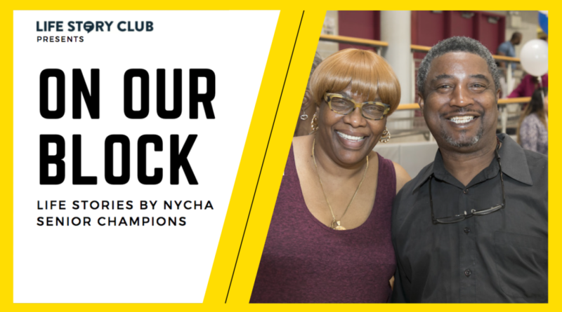two people smiling with text: On Our Block Life Stories By NYCHA Senior Champions