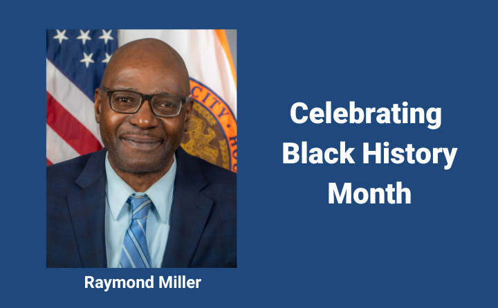 headshot of man, text below photo says Raymond Miller, text next to photo says Celebrating Black History Month