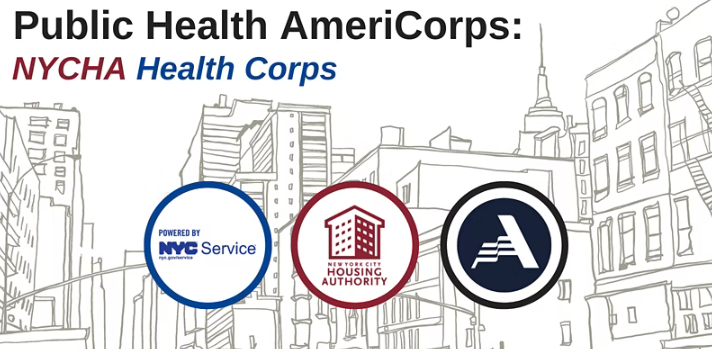 Text: Public Health AmeriCorps: NYCHA Health Corps and the logos of NYC Service, NYCHA, and AmeriCorps.