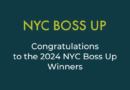 text NYC Boss Up Congratulations to the 2024 NYC Boss Up Winners