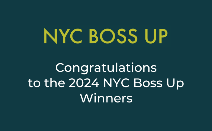 text NYC Boss Up Congratulations to the 2024 NYC Boss Up Winners