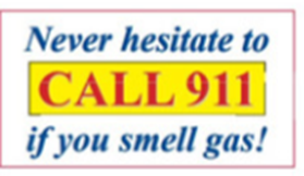 Call 911 if you smell gas